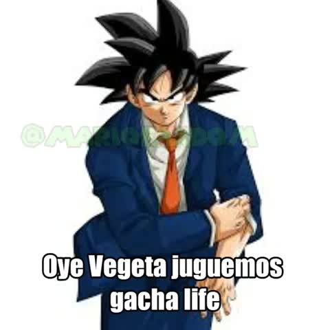 Oye Vegeta Juguemos Gacha Life Meme Subido Por Mariofandomxd Memedroid