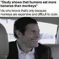 Humans eat more bananas than monkeys