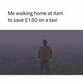 If taxis would cost 1,50 i’d never walk again