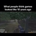 Video games 10 years ago