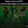 Baile si eres un NPC