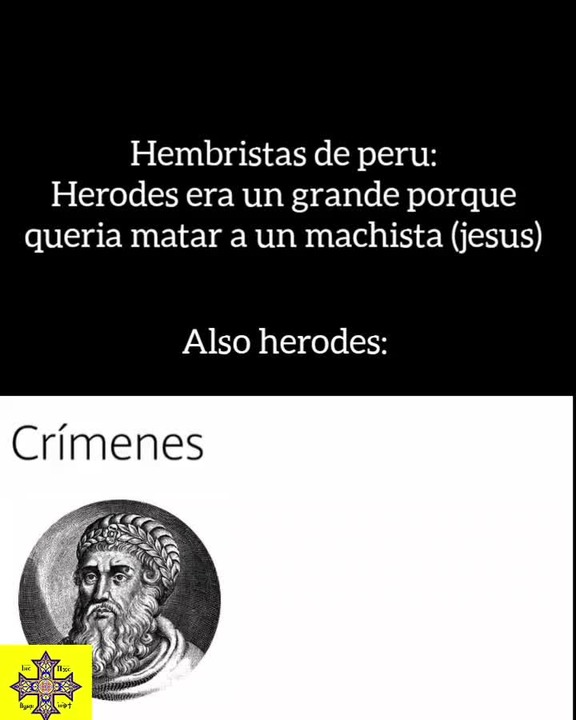 Contexto: en cerru hay algunas hembristas que alaban a herodes - Meme ...