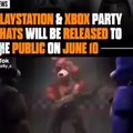 Playstation and Xbox party chats will be released