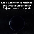Extinciones masivas de la tierra