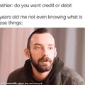 Credit or debit