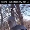 Who took my iron