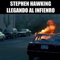Meme de Stephen Hawking llegando al infierno