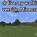 dr livesey walking versión Minecraft