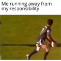 Running away from my responsability