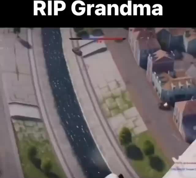 RIP grandma - Meme by BRIcola :) Memedroid