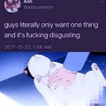 Guys only want one thing