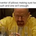 Inventor of pillows