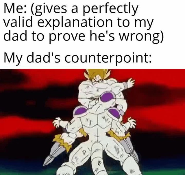 Dad S Counterpoint Meme By Seychelpsyop Memedroid