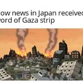 No news in Japan of Gazazilla