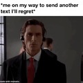texting and regreting