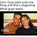 Guys just want one thing