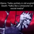 How villains and death talk