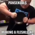 Pansexuals strong as fuck