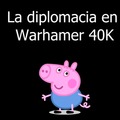 La diplomacia en Warhamer 40K