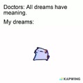 All dreams have meaning