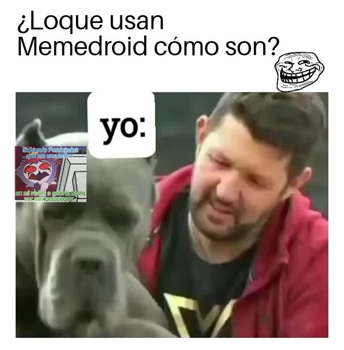 Los Que Usamos Memedroid Meme Subido Por Ivanderegreso Memedroid