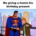 Superman birthday present